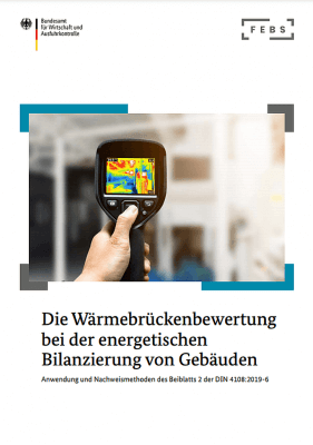 Die Wärmebrückenbewertung bei der energetischen Bilanzierung von Gebäuden FEBS Cover zur Wärmebrückenbewertung