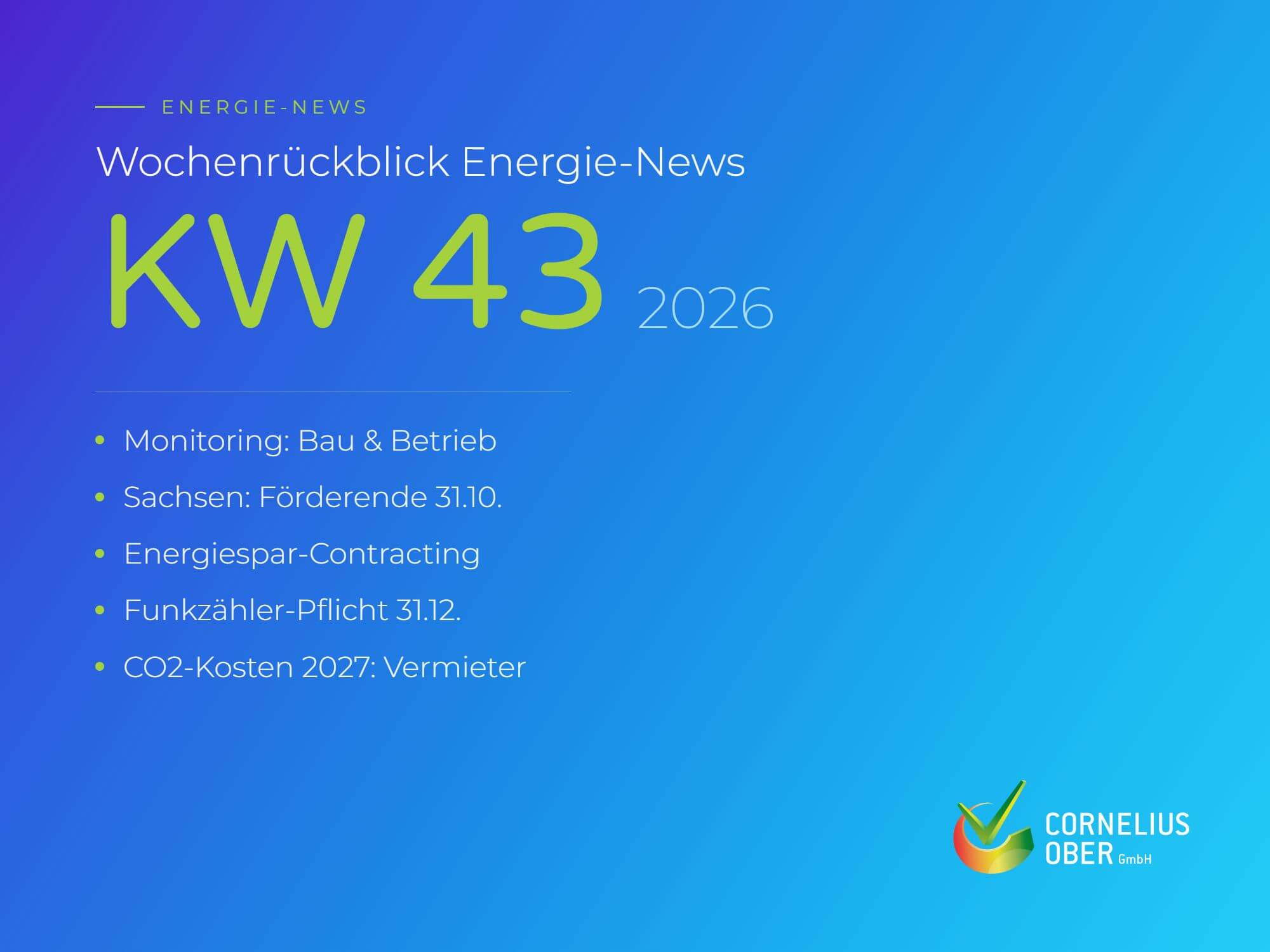 Wochenrückblick Energie-News KW 43 2026: Monitoring und BAFA-Förderung, Förderende Sachsen, Energiespar-Contracting, Funkzähler-Pflicht und CO2-Kosten 2027