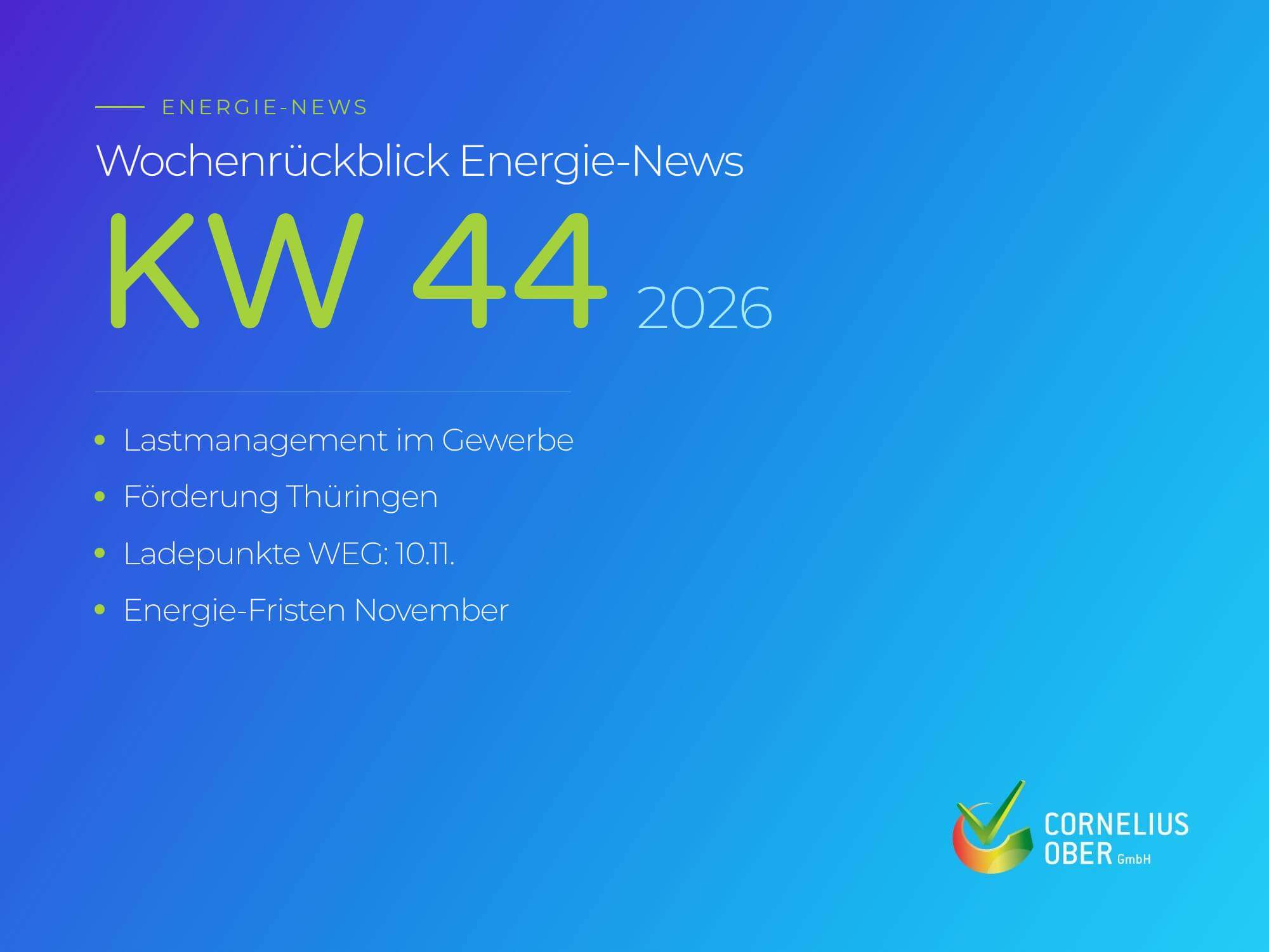 Wochenrückblick Energie-News KW 44 2026: Lastmanagement im Gewerbe, Landesförderung Thüringen, Ladepunkte-Förderung für WEG und Energie-Fristen November